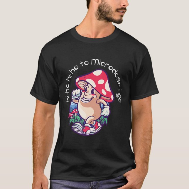 Mushroom Microdosing Mental Health Awareness T Shirt (Framsida)