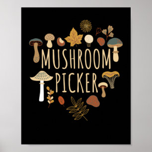 Mushroom Picker Mushroom Collating Fungi Poster