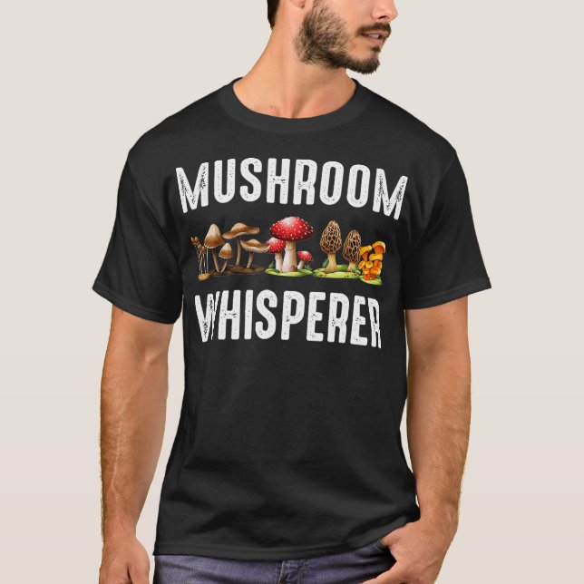 Mushroom Whisperer Funny Mushroom Hunting Gift  T Shirt (Framsida)