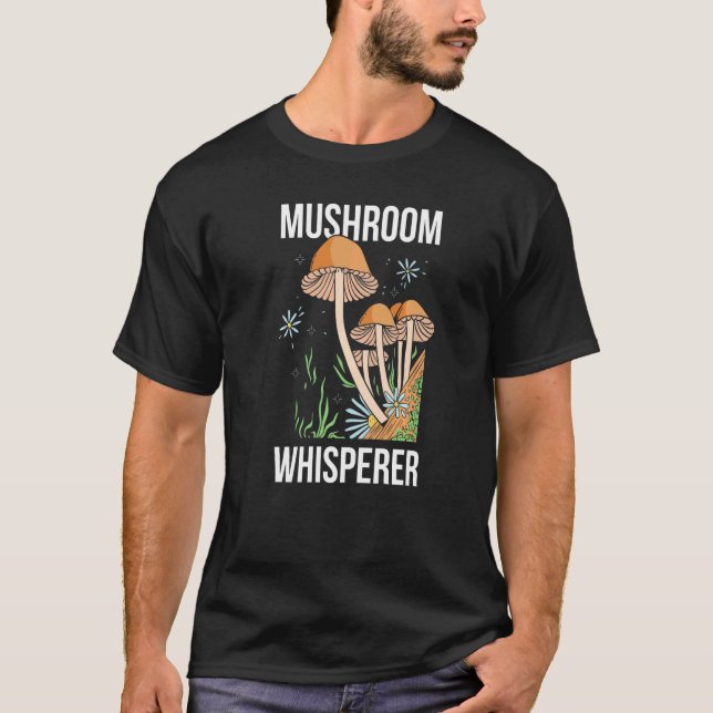 Mushroom Whisperer Picker Collecting Collect Picki T Shirt (Framsida)