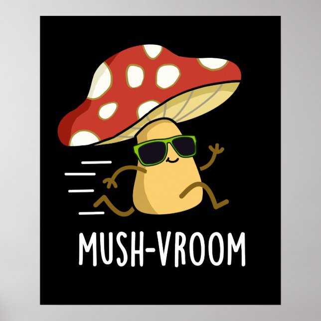Mushvroom Funny Fast Mushroom Pun Mörk BG Poster (Framsidan)