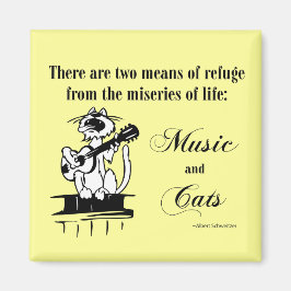 Music and Cats 2 - Schweitzer-citat Magnet