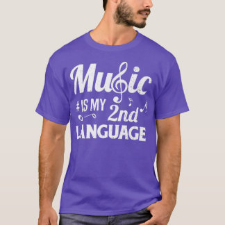 Music är My 2nd Language Musician Singers Music Lo T Shirt