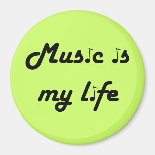 Music är My Life Magnet