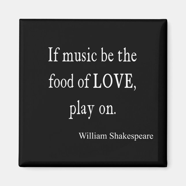 Music BE the Food of Kärlek Shakespeare Quote Cito Magnet (Framsidan)