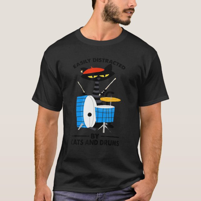 Music Black Cat Drummer Easily Distracted By Cats  T Shirt (Framsida)