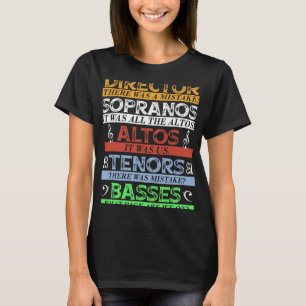 Music Choir Director Singer T Shirt