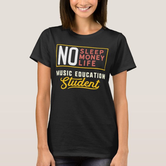 Music Education Major Studen Studenten T Shirt (Framsida)