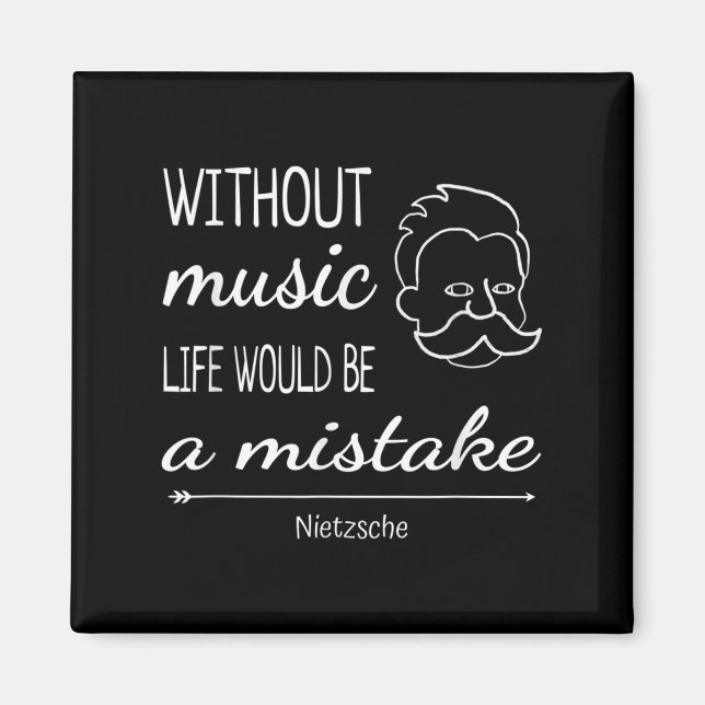 Music Friedrich Nietzsche Quote Shirt Magnet (Framsidan)