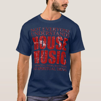 Music House Music T Shirt