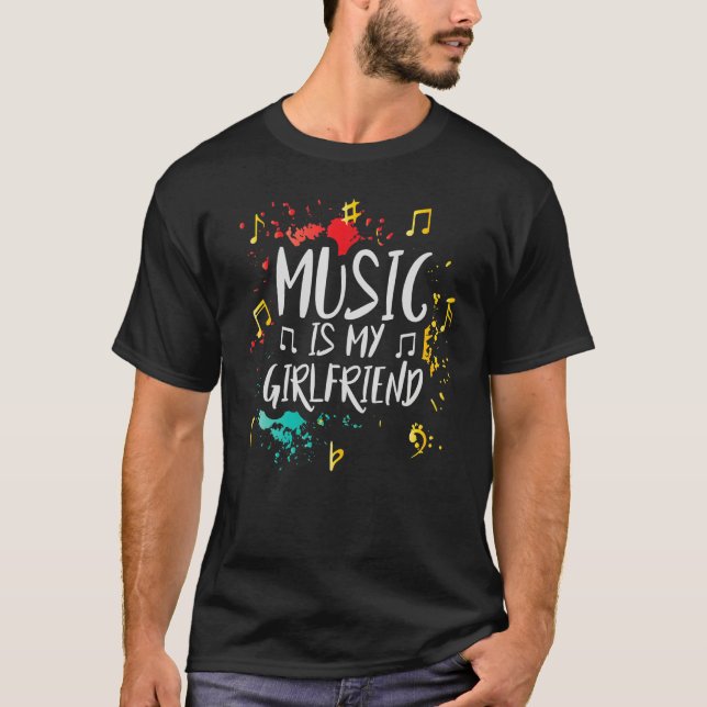 Music Is My Girlfriend - Funny Teacher Jokes - Mus T Shirt (Framsida)