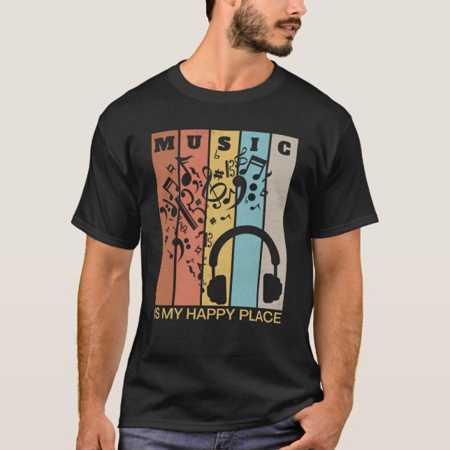 Music is My Happy Place Musician Artists Singer  2 T Shirt (Framsida)