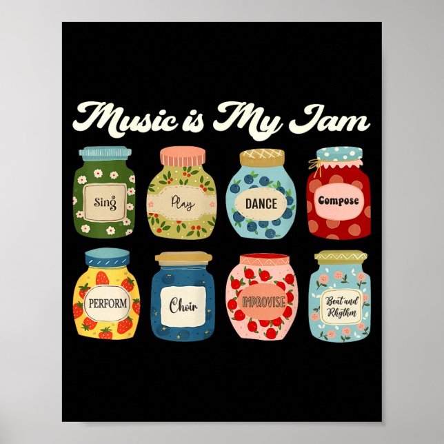 Music Is My Jam Teacher Choir Band Student Musicia Poster (Framsidan)