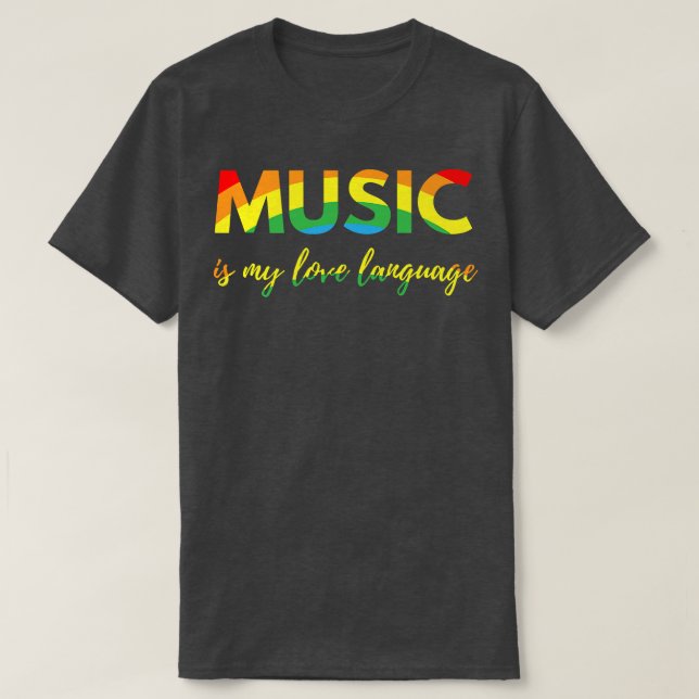 Music Is My Love Language 1867 T Shirt (Design framsida)
