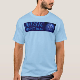 MUSIC - Keep It Real  T Shirt