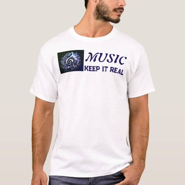 MUSIC - Keep It Real  T Shirt (Framsida)