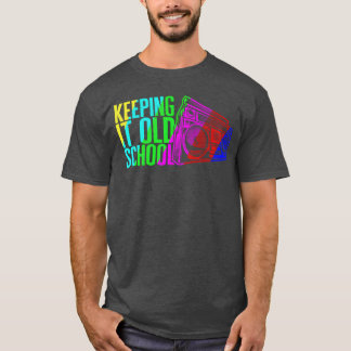 Music Keeping It Old School Stereo Retro retro T Shirt