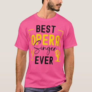 Music Musical Choir Opera Singer T Shirt