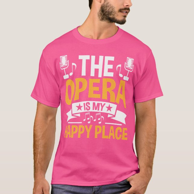 Music Musical Choir Opera Singer T Shirt (Framsida)