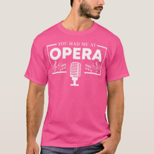 Music Musical Choir Opera Singer T Shirt