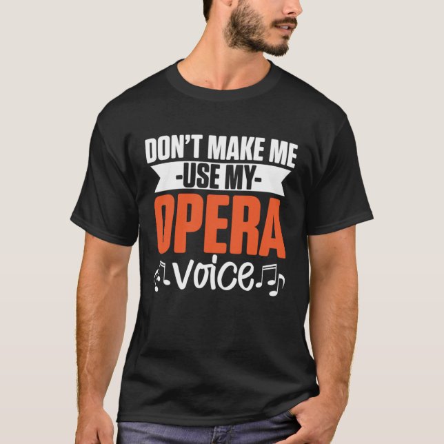 Music Musical Choir Opera Singer T Shirt (Framsida)