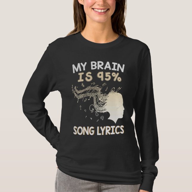 Music    My Brain is 95 Song Lyrics  & Cool T Shirt (Framsida)