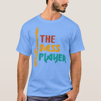 Music Player Music Älskare Bass Guitar T Shirt