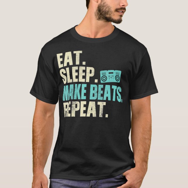 Music Producer Eat Sleep Make Beats Repeat T Shirt (Framsida)