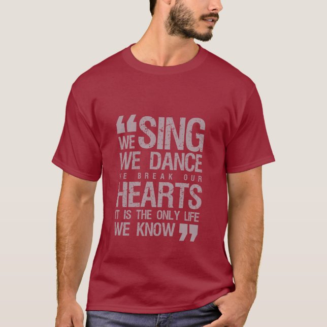 Music Quote Grunge T-shirt Sjunga Dance Break Hear (Framsida)