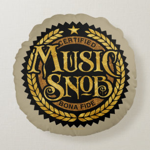 Music Snob - lustig musik älskare Rund Kudde