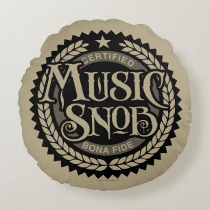 Music Snob - lustig musik älskare Rund Kudde
