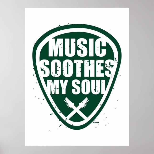 Music Soothes My Soul Poster (Framsidan)