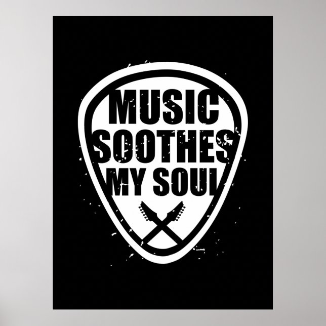 Music Soothes My Soul Poster (Framsidan)