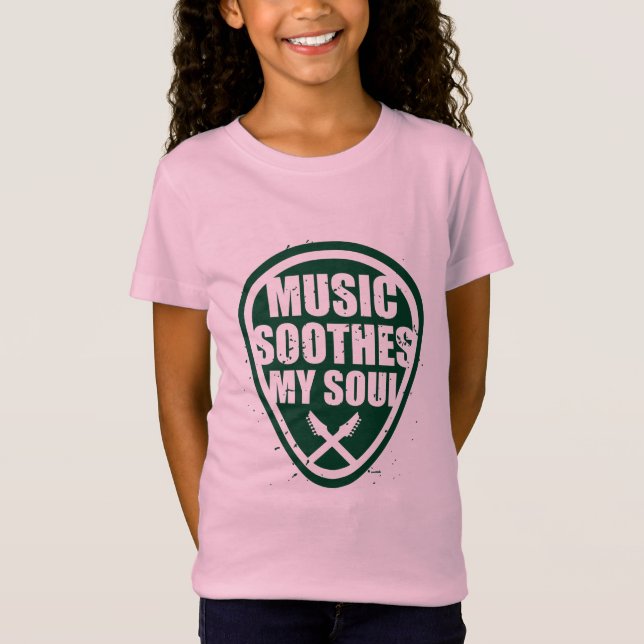 Music Soothes My Soul T Shirt (Framsida)
