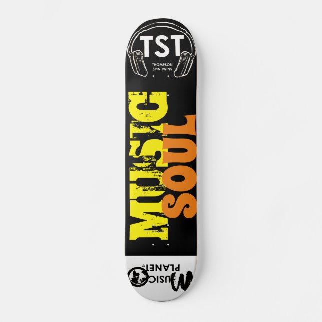 MUSIC SOUL  / TST Skateboard (Framsida)