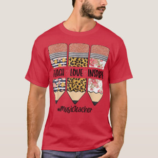 Music Teacher Back to school Teach Kärlek Inspire T Shirt