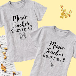 Music Teacher Besties Drum Percussion Best Friend T Shirt