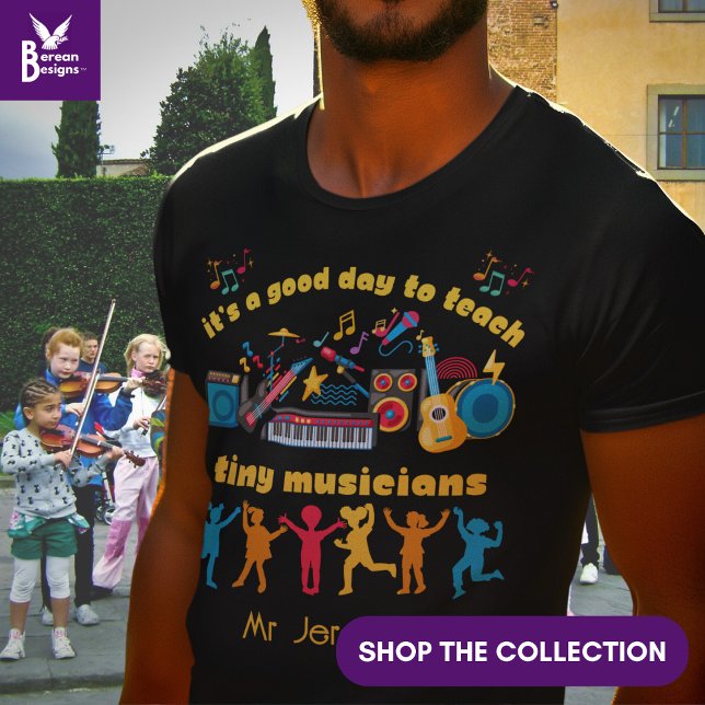 MUSIC TEACHER Bra Day to Teach Tiny Musician T Shirt (Colorful MUSIC TEACHER shirt – It's a Good Day to Teach Tiny Musicians – Teacher Appreciation Gift.)