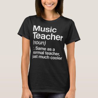 Music Teacher Definition Funny Back To School Firs T Shirt
