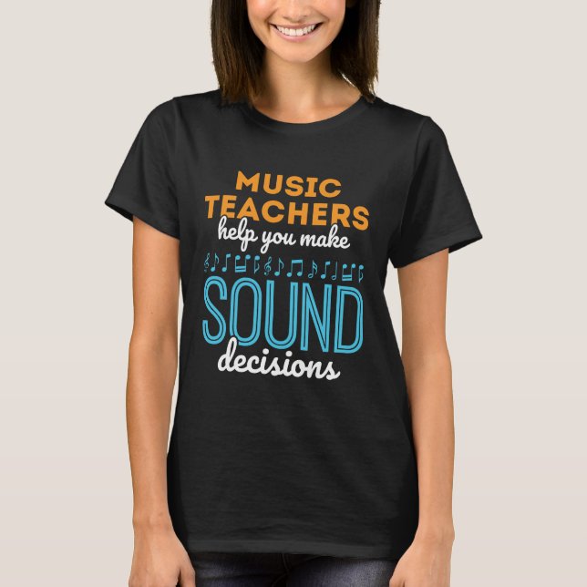 Music Teacher Funny Ljud Beslut T Shirt (Framsida)