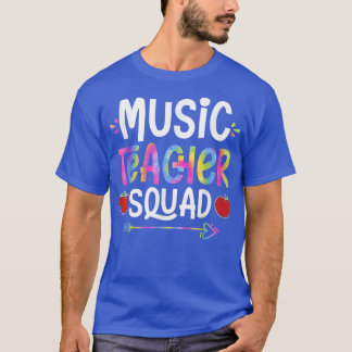 Music Teacher Squad First Day of School Tie-Dye T Shirt