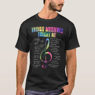 Music Theater Sak Musicals Taught Me Actor T Shirt