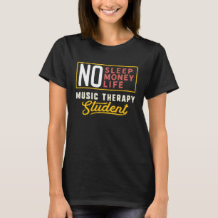 Music Therapy Major Studen Studenten T Shirt