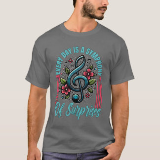 Musicacher varje dag är en Symphony Music Älskare T Shirt