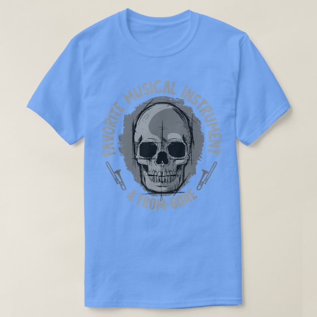 Musical Instrument - A Trom-Bone - Skeleton Jokes T Shirt (Design framsida)
