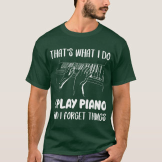 Musical jag spelar Piano och jag glömde musikprese T Shirt