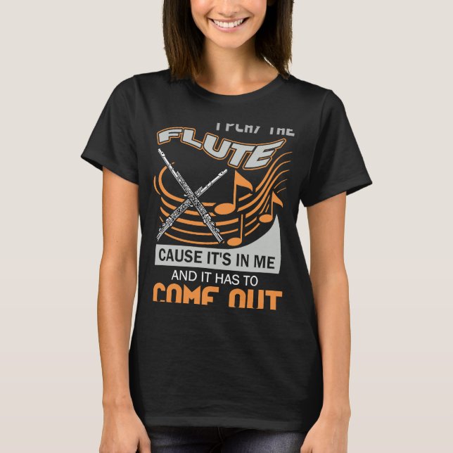 Musical Marching Member Quote Musician Flutist T Shirt (Framsida)
