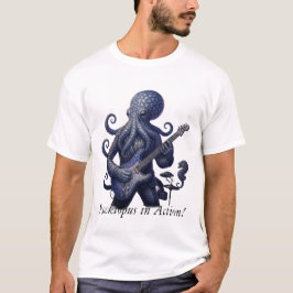 Musical Octopus - åtta Armar, oändliga slag! T Shirt