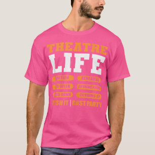 Musical Opera Funny Theater Geek Humor Theater Lif T Shirt