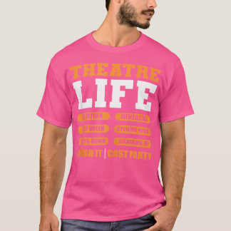 Musical Opera Funny Theater Geek Humor Theater Lif T Shirt